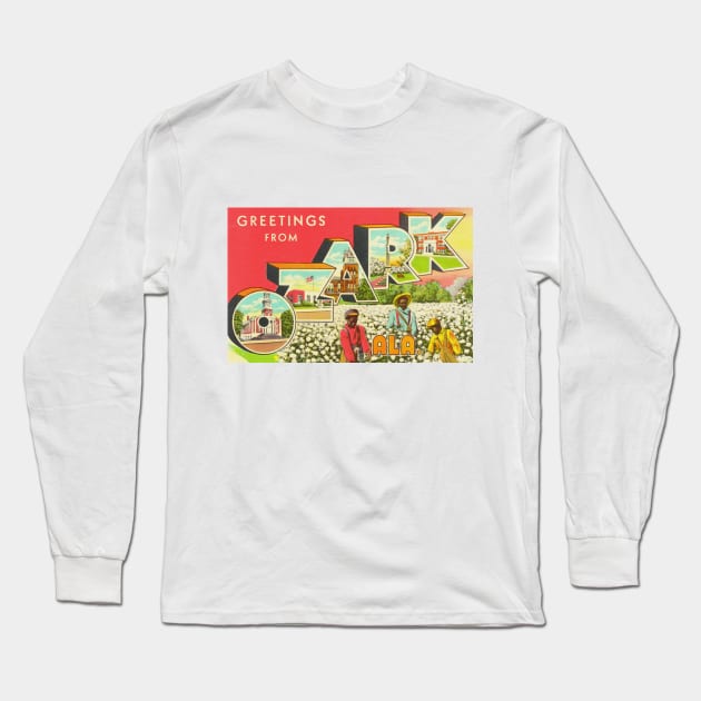 Greetings from Ozark Alabama - Vintage Large Letter Postcard Long Sleeve T-Shirt by Naves